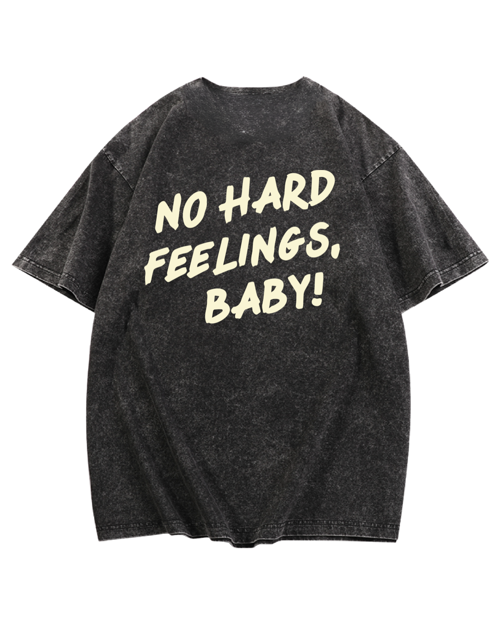 No Hard Feelings - Black Acid Wash Graphic Tee (Front + Back)