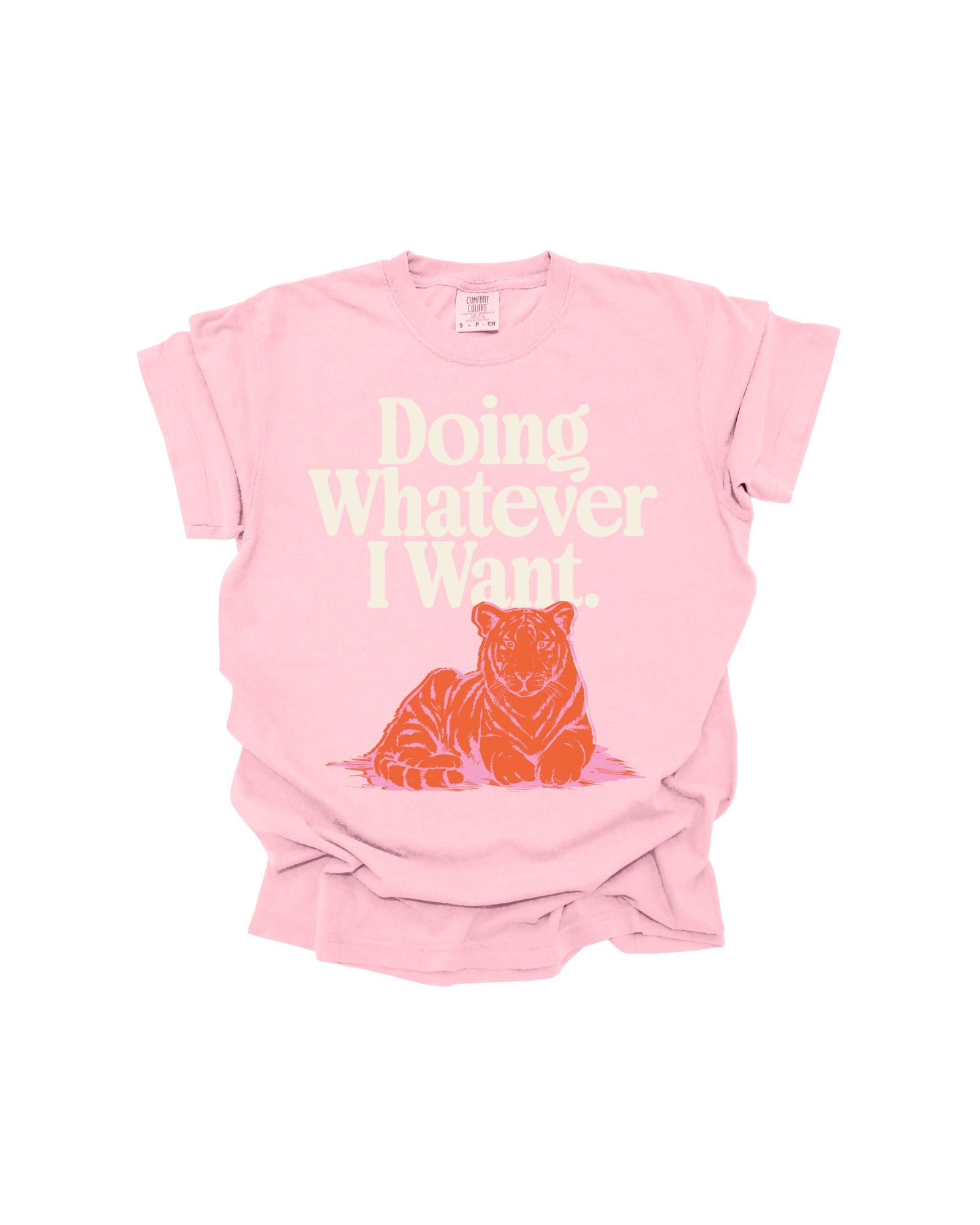 Doing Whatever I Want - Baby Pink Graphic Tee
